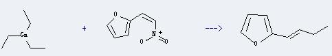 Triethylgallium can react with 2-(2-nitro-vinyl)-furan to get 2-but-1-enyl-furan